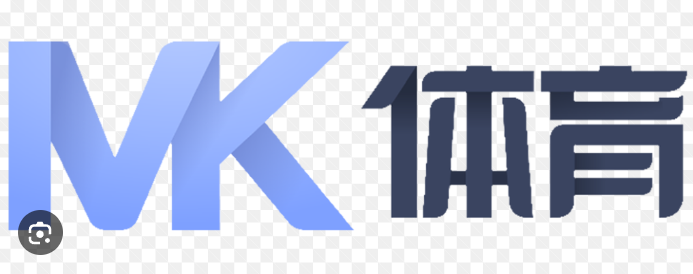 MK体育(mksports)官方网站-精彩体育赛事尽在MK SPORTS